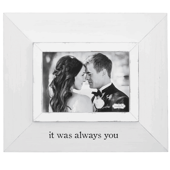 "It was always you" Wood Picture Frame - Ruffled Feather