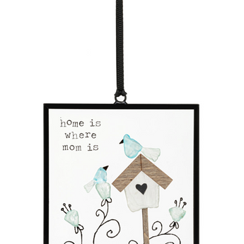 Home Is Where Mom Is Suncatcher