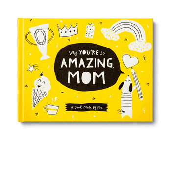 Why You're So Amazing, Mom - A Book Made By Me - Ruffled Feather