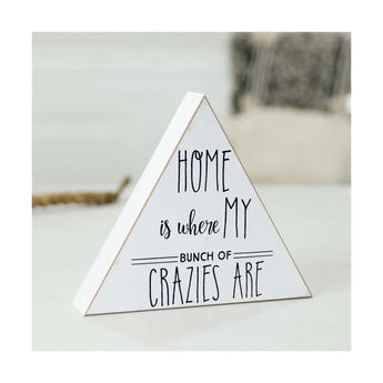 Wood Triangle Sign "Crazies" - Ruffled Feather